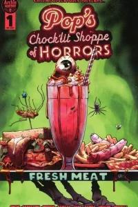 Chilling Adventures Presents... Pop's Chock'lit Shoppe of Horrors: Fresh Meat