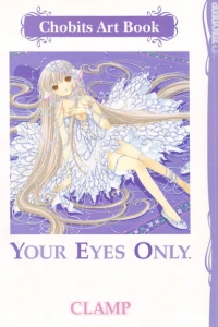 Chobits Art Book: Your Eyes Only