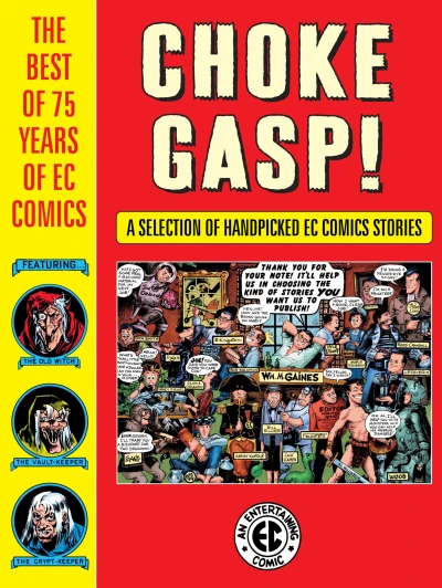 Choke Gasp! The Best of 75 Years of EC Comics (Hardcover, 2019) - Series 