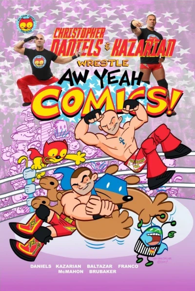 Christopher Daniels & Kazarian Wrestle AW YEAH COMICS! (2014) - Series 