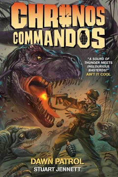 Chronos Commandos: Dawn Patrol