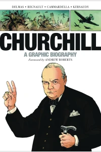 Churchill: A Graphic Biography
