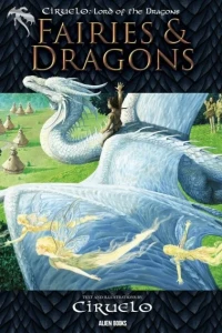 Ciruelo: Lord of the Dragons: Fairies & Dragons