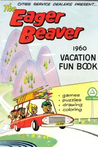 Cities Service Dealers Present...The Eager Beaver 1960 Vacation Fun Book