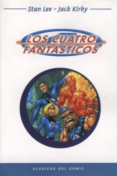 Clásicos Del Cómic: Los Cuatro Fantásticos