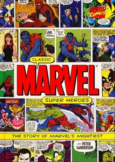 Classic Marvel Super Heroes: The Story of Marvel's Mightiest (2005) - Series 