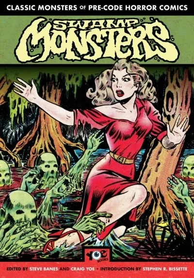 Classic Monsters of Pre-Code Horror Comics: Swamp Monsters (2019) - Series 