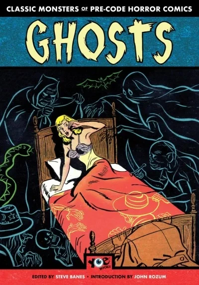 Classic Monsters of Pre-Code Horror Comics: Ghosts (2019) - Series 