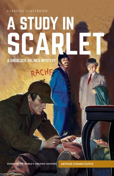 Classics Illustrated: A Study in Scarlet: A Sherlock Holmes Mystery (2016) - Series 