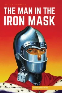 Classics Illustrated: The Man in the Iron Mask