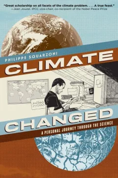 Climate Changed: A Personal Journey Through the Science