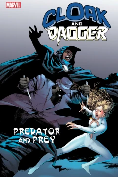 Cloak and Dagger: Predator and Prey