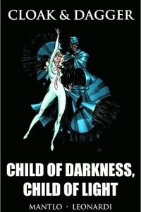 Cloak & Dagger: Child of Darkness, Child of Light