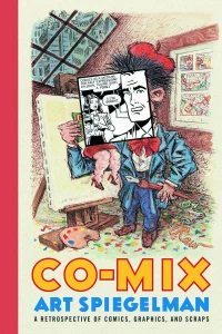 Co-Mix: Art Spiegelman - A Retrospective of Comics, Graphics, and Scraps
