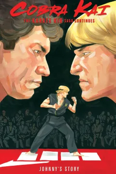 Cobra Kai: The Karate Kid Saga Continues-Johnny's Story