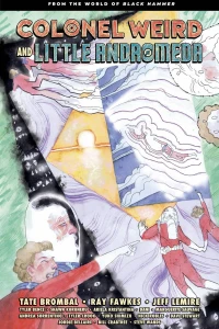 Colonel Weird and Little Andromeda