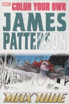 Color Your Own James Patterson: Max Ride