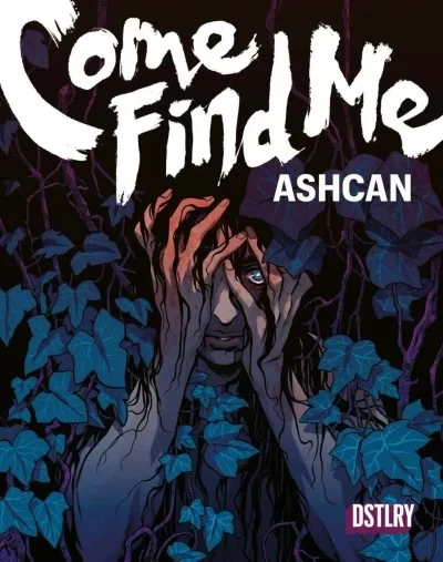 Come Find Me: An Autumnal Offering Ashcan (2024) - Series 