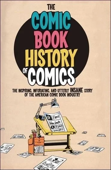 Comic Book History of Comics (2012) - Series 