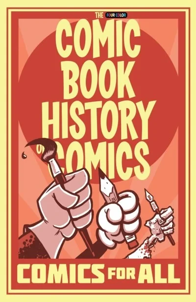 Comic Book History of Comics: Comics For All (2018) - Series 