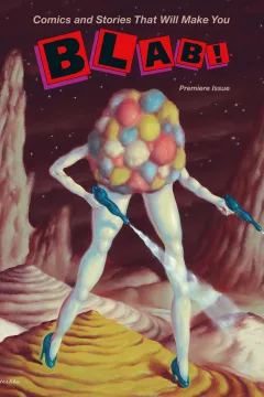 Comics and Stories That Will Make You BLAB!