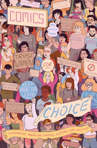 Comics for Choice: Illustrated Abortion Stories, History, and Politics (2018) - Series 