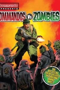 Commando Presents… Commando Vs Zombies