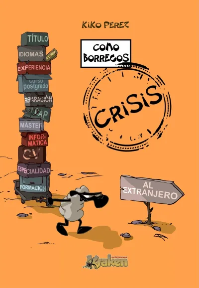 Como Borregos: Crisis (2012) - Series 
