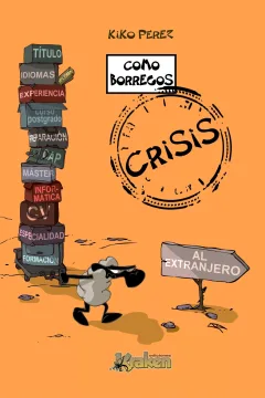 Como Borregos: Crisis