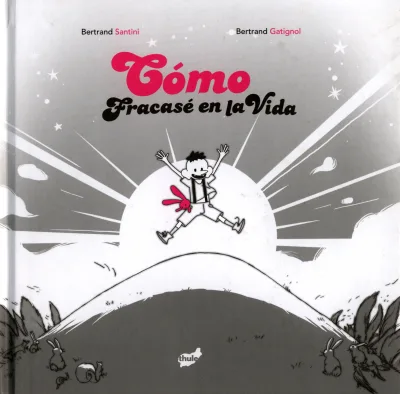 Cómo Fracasé en la Vida (2010) - Series 
