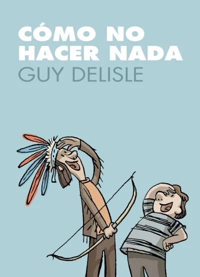 Cómo No Hacer Nada (2009) - Series 