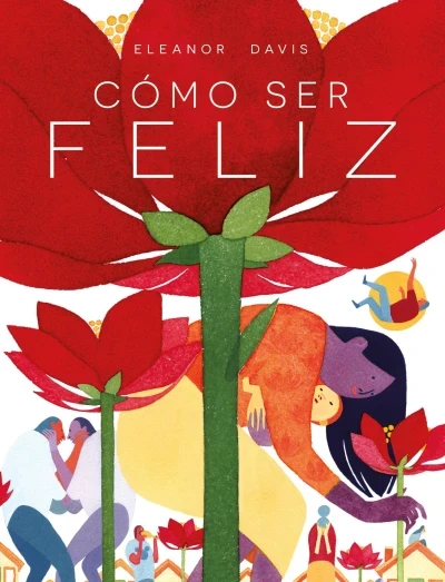 Cómo Ser Feliz (2022) - Series 