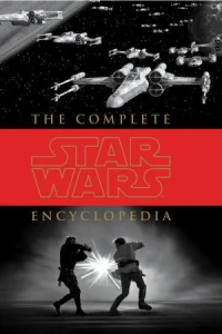 Complete Star Wars Encyclopedia