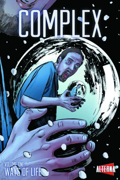 Complex: Ways of Life (2013) - Series 