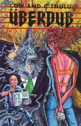 Con and C'Thulu: Überdub (1996) - Series 