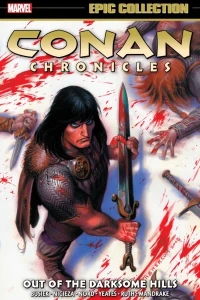 Conan Chronicles Epic Collection: Out of the Darksome Hills