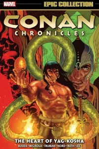 Conan Chronicles Epic Collection: The Heart of Yag-Kosha