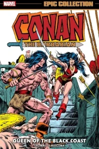 Conan the Barbarian Epic Collection: The Original Marvel Years: Queen of the Black Coast