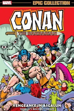 Conan the Barbarian Epic Collection: The Original Marvel Years: Vengeance In Asgalun