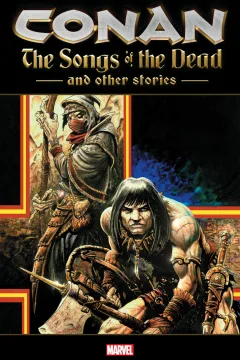 Conan: The Songs of the Dead and Other Stories