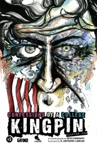 Confessions of A College Kingpin