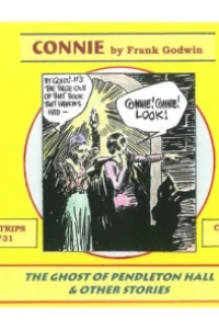 Connie by Frank Godwin: The Ghost of Pendleton Hall & Other Stories