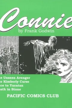Connie by Frank Godwin: The Unseen Avenger