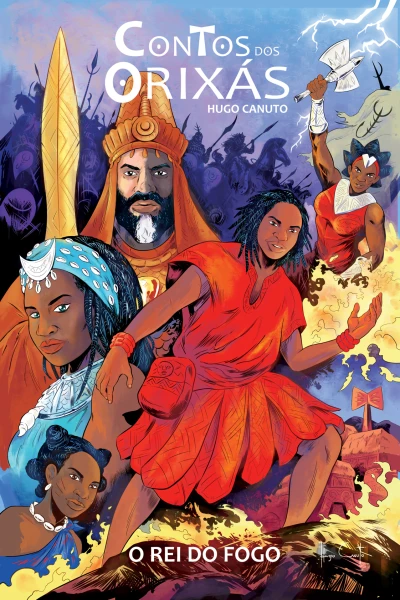 Contos dos Orixás: O Rei do Fogo - Series 