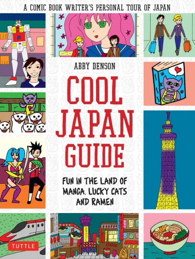 Cool Japan Guide: Fun in the Land of Manga, Lucky Cats and Ramen (2015) - Series 