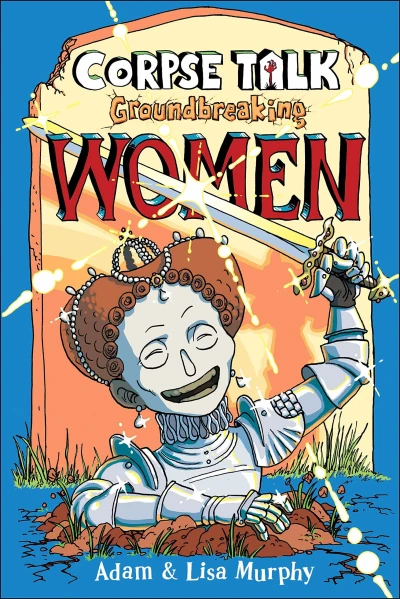 Corpse Talk: Groundbreaking Women (2020) - Series 