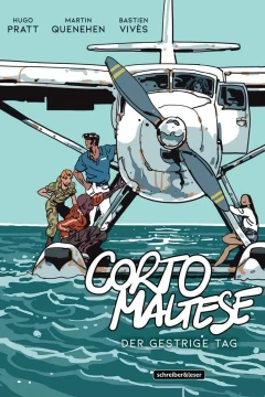 Corto Maltese: Der Gestrige Tag