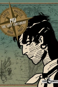 Corto Maltese: Mu, The Lost Continent