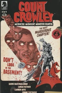 Count Crowley: Mediocre Midnight Monster Hunter