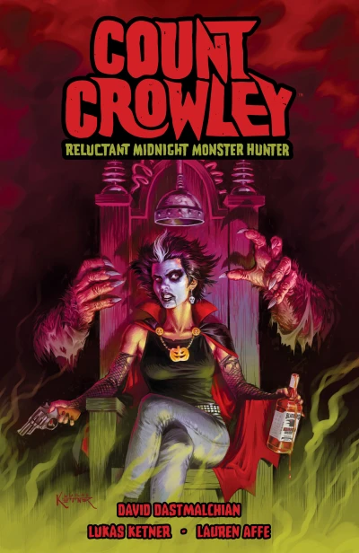 Count Crowley: Reluctant Midnight Monster Hunter (Trade Paperback, 2020) - Series 